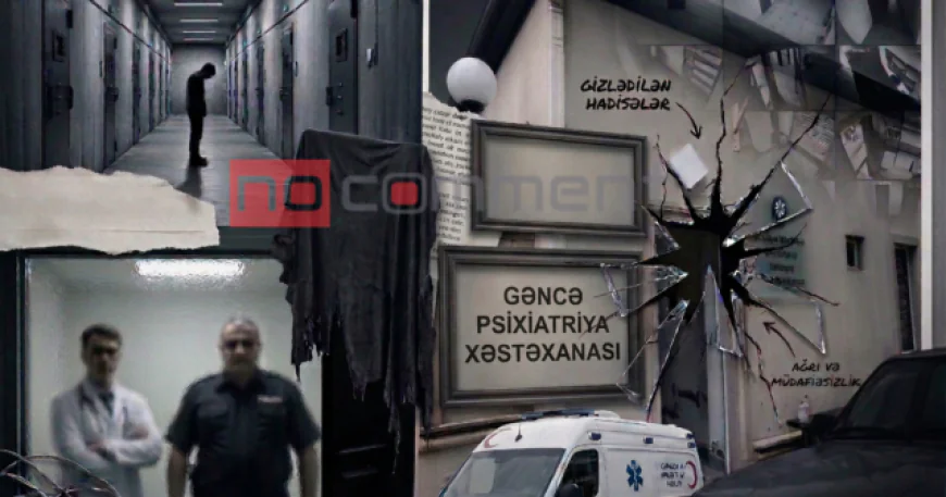 Azərbaycanda DƏHŞƏT – Psixi xəstə işgəncələrlə ÖLDÜRÜLDÜ –