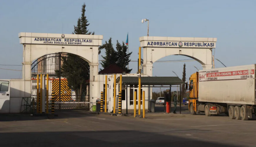 Azərbaycanda quru sərhədlər kimlərə açılıb?