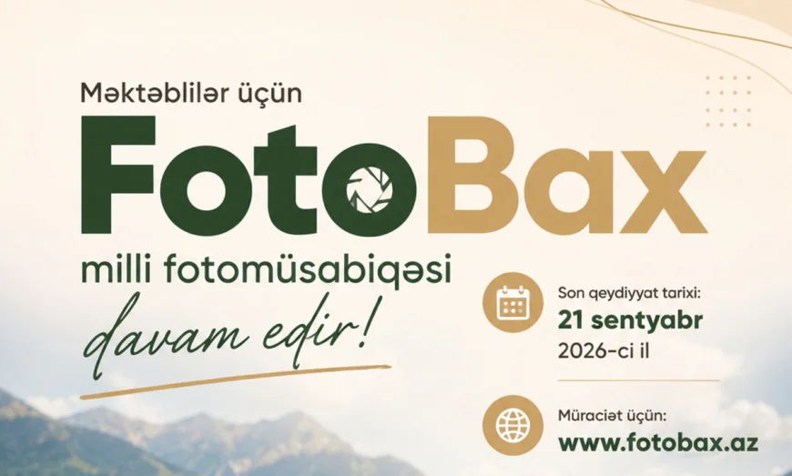 "FotoBax" milli fotomüsabiqəsinə müraciətlər davam edir -