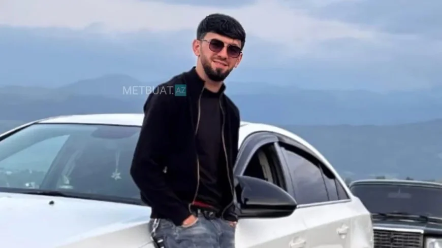 Ağır qəzada ölən 24 yaşlı Yusifin -
