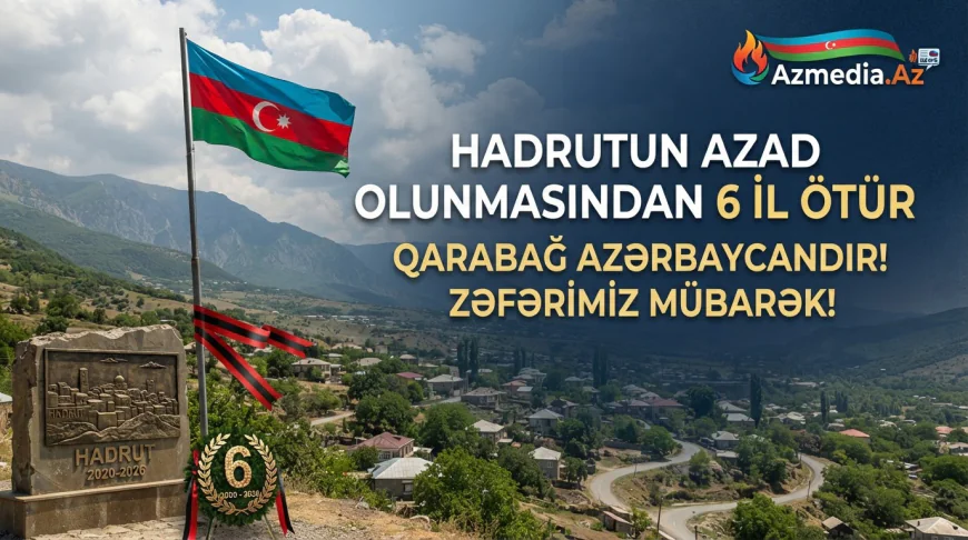 Hadrut zəfərindən 6 il keçir – Azərbaycan Ordusunun mühüm əməliyyatı